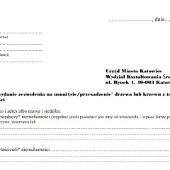 Wniosek o zezwolenie na wycinkę drzew na działce. Formularz zawiera dane wnioskodawcy, adresata (Urząd Miasta Katowice) oraz informacje o nieruchomości.