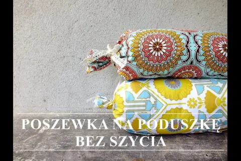 Jak samemu zrobić poduszki ogrodowe bez szycia? Prosty sposób na DIY!