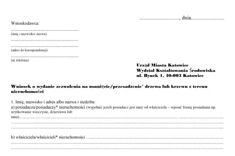 Wniosek o zezwolenie na wycinkę drzew na działce. Formularz zawiera dane wnioskodawcy, adresata (Urząd Miasta Katowice) oraz informacje o nieruchomości.